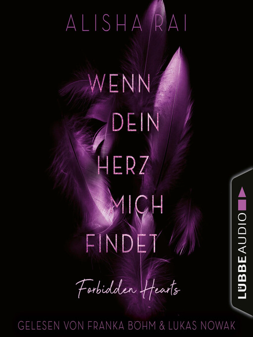 Title details for Wenn dein Herz mich findet--Forbidden-Hearts-Reihe, Teil 3 by Alisha Rai - Available